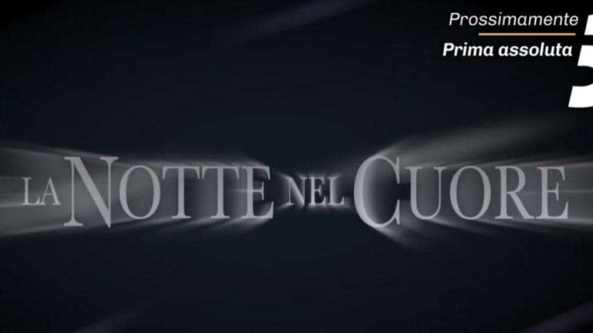La Notte nel Cuore: Anticipazioni e Colpi di Scena della Seconda Puntata su Canale 5
